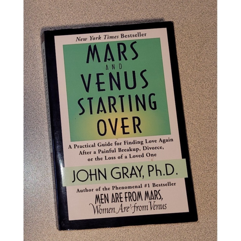 Mars and Venus Starting Over: A Practical Guide for Finding Love Aga - VERY GOOD
